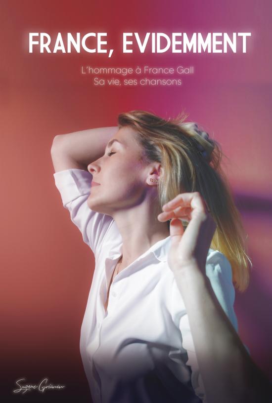 France, Évidemment... • France Gall, sa vie, ses chansons