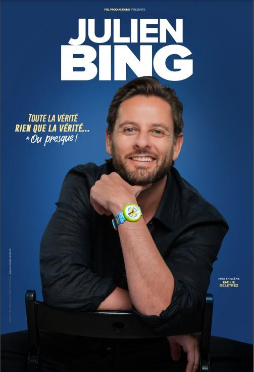 Julien Bing • « Toute la vérité, rien que la vérité, ou presque »