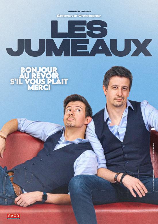 Les Jumeaux • « Bonjour, Au revoir, S’il vous plait, Merci »